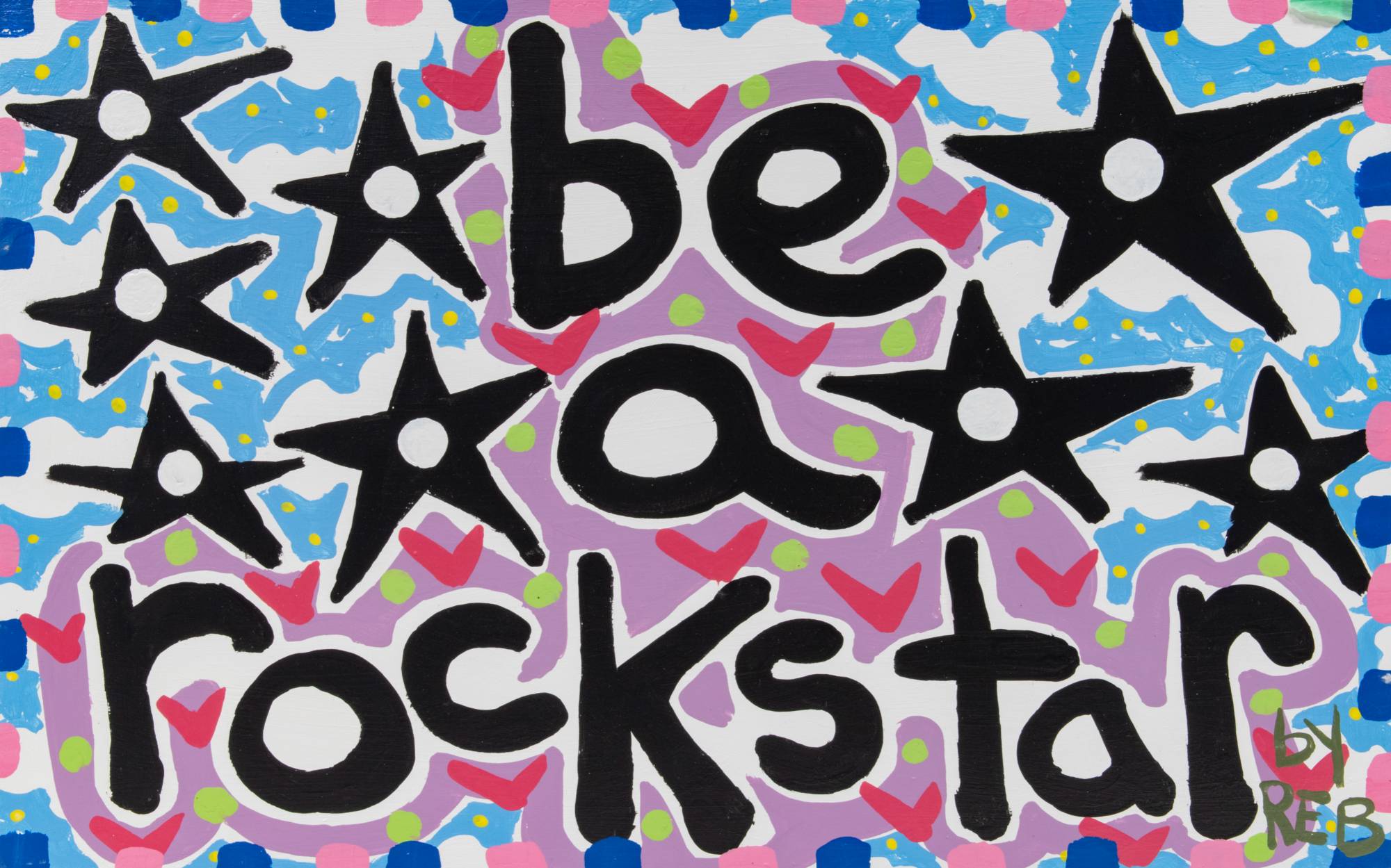 painting of 'be a rockstar today'